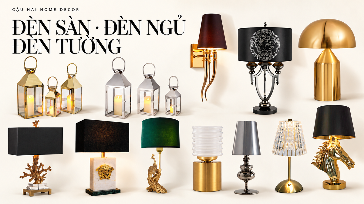 đèn trang trí phòng khách phòng ngủ | Cậu Hai Home Decor