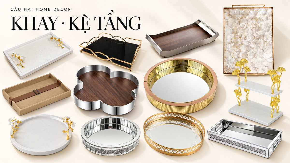 khay kệ tầng cao cấp | Cậu Hai Home Decor