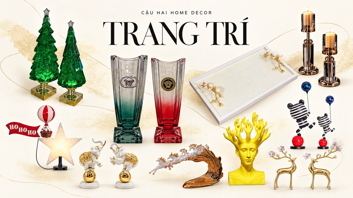đồ trang trí nhà | Cậu Hai Home Decor